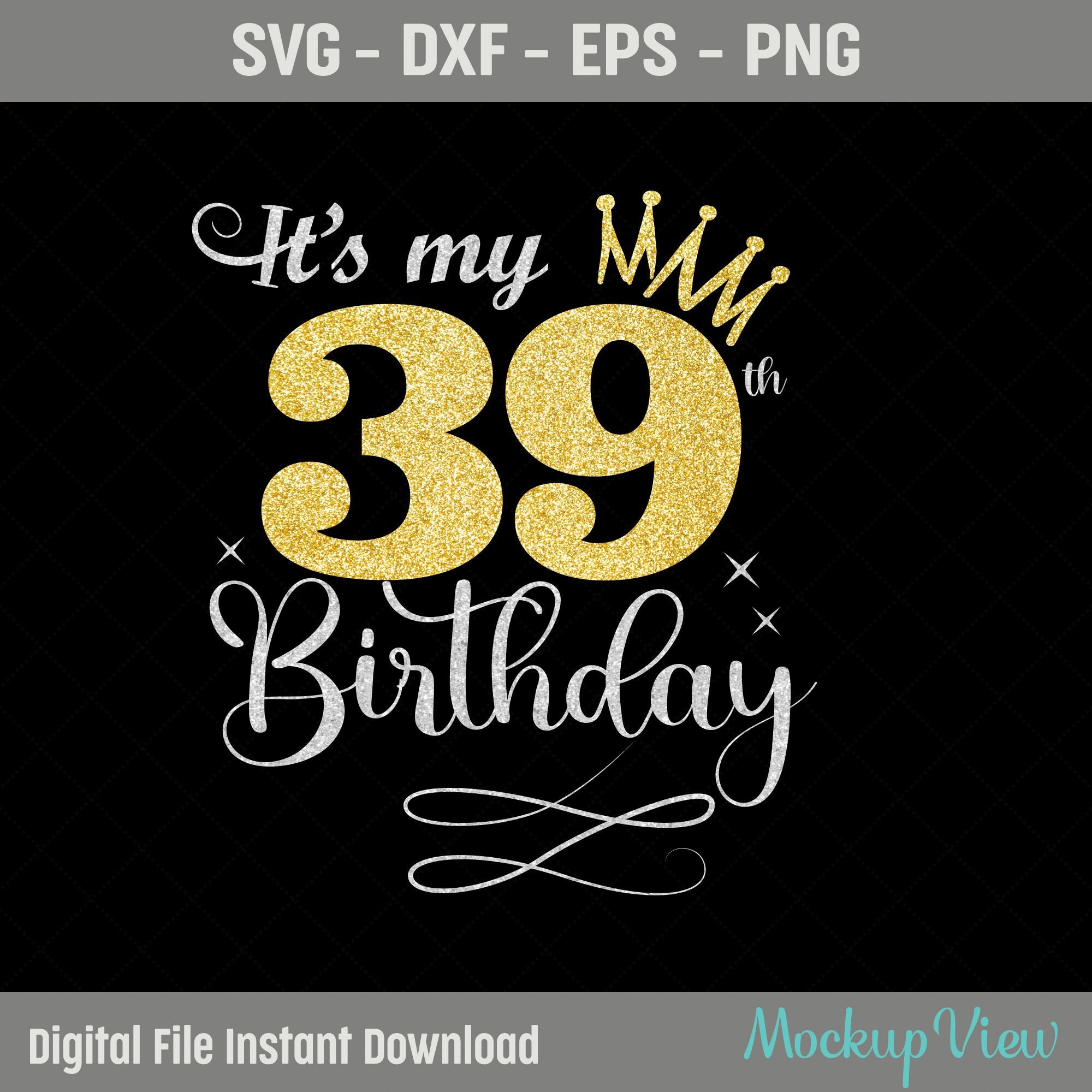 私の 39 歳の誕生日 SVG、39 歳の誕生日の女の子 SVG、39 歳の誕生日 