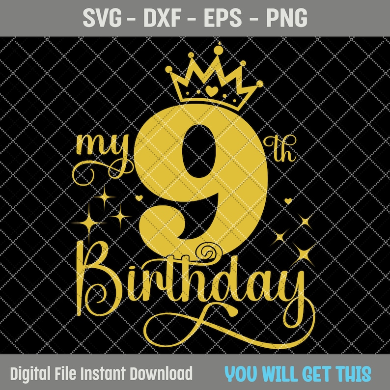 My 9th Birthday SVG, 9 Years Old Birthday Girl Svg, 9 Years Old Happy ...