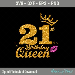 21st Birthday Queen SVG, Birthday Diva Svg, Birthday Queen Svg, 21st Birthday Svg, 21 Years Old Birthday Cutting, Eps, Dxf, Svg, Png Files