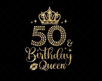 50th Birthday Queen SVG, Birthday Diva Svg, Birthday Queen Svg, 50th Birthday Svg, 50 Years Old Birthday Cutting, Eps, Dxf, Svg, Png Files