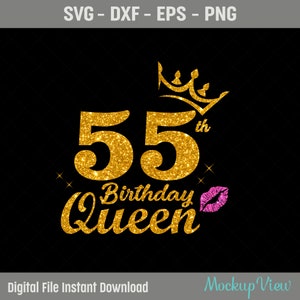 55 cumpleaños reina SVG, cumpleaños Diva Svg, cumpleaños reina Svg, 55 cumpleaños Svg, 55 años cumpleaños corte, Eps, Dxf, Svg, archivos Png