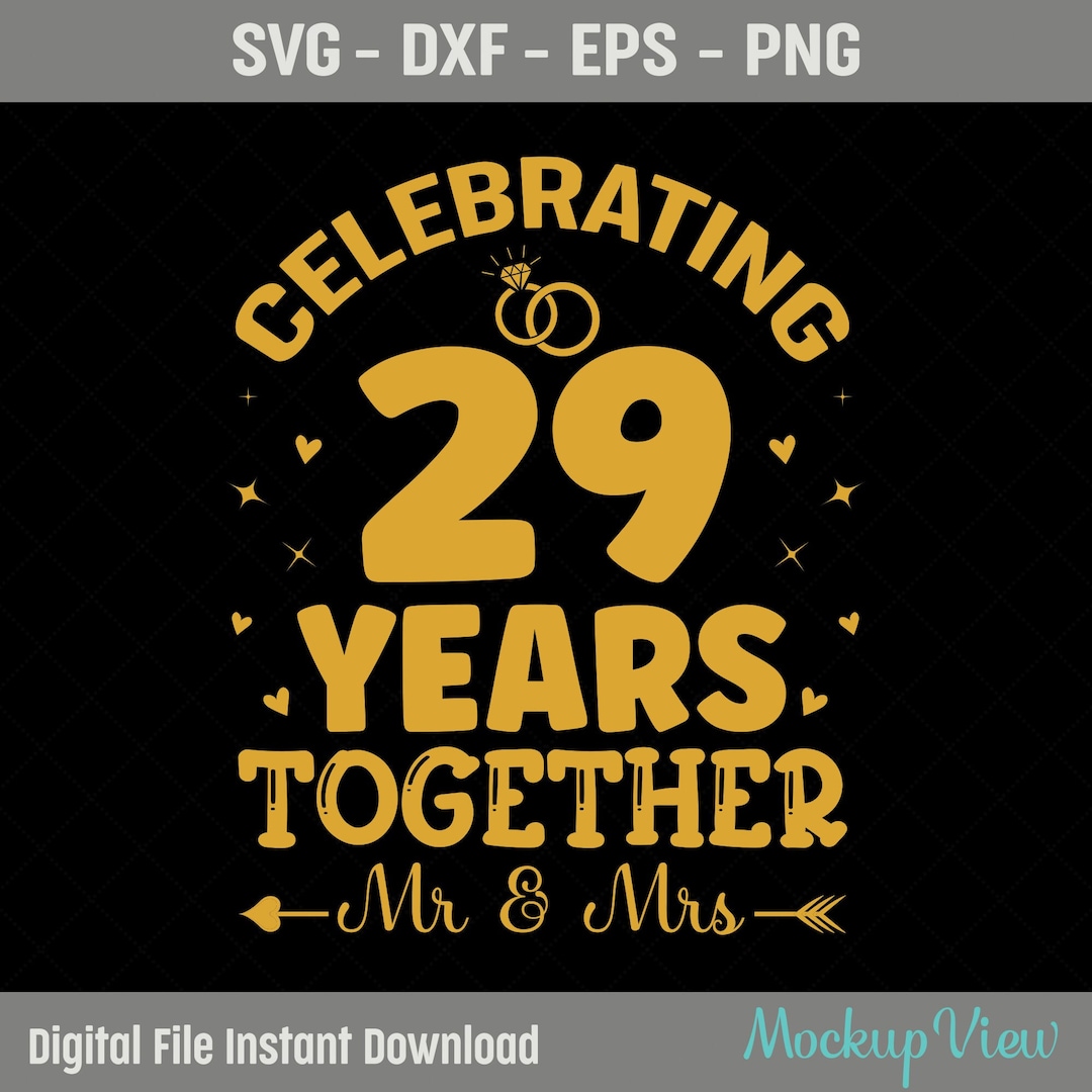 Celebrating 29 Years Together Anniversary Svg, We Still Do 29 Years Svg, 29 Years Wedding
