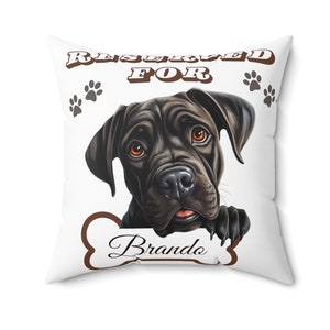 Personalized Cane Corso Spun Polyester Square Pillow 4 sizes Reserved dog pillow gift for dog lover dog mom gift dog dad gift pillow