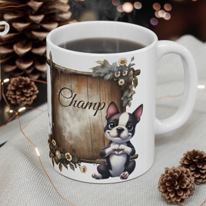 Personalized Boston Terrier Ceramic Mug, 11oz perfect gift for pet person Custom personal holiday gift for dog dad dog mom gift coffee mug
