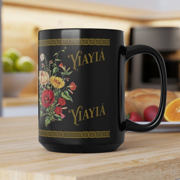 Greek Yiayia inspired design Greek grandmother mug Black Mug 15oz coffee tea or hot chocolate Yiayia Greek kitchen gift  decor mug