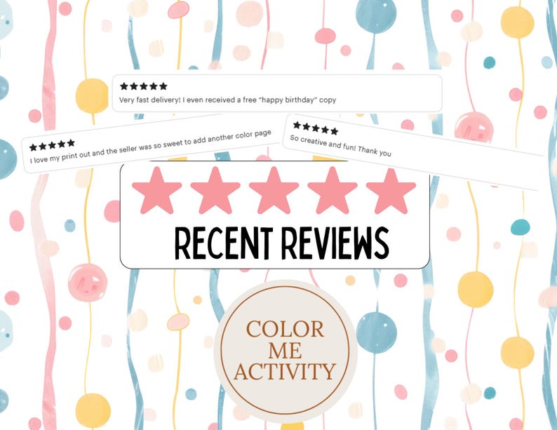 Puede incluir: Un fondo colorido con formas y l&iacute;neas en colores pastel. La imagen presenta un gr&aacute;fico con el texto "RECENT REVIEWS" y cinco estrellas rosas. Las rese&ntilde;as de los clientes se muestran encima del gr&aacute;fico, y un logotipo circular con el texto "COLOR ME ACTIVITY" est&aacute; en la parte inferior.