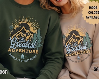 Adventure Couples Sweatshirt, Matching Shirts for Just Married, Outdoors Hiking Camping Mountains Pullover Wedding Honeymoon Gift for Couple