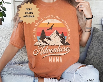 Adventure Mama Shirt, Mother's Day Gift for Mom, Camping Hiking Outdoorsy Mom T-Shirt, Comfort Colors Mountain Sunset Adventurous Mom Shirt