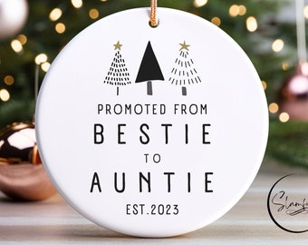 Promoted to Auntie Christmas Ornament - Personalized Bestie to Auntie Keepsake - Auntie Pregnancy Announcement Reveal - New Aunt Gift
