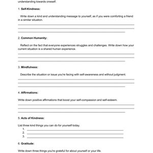 Pode incluir: Uma folha de trabalho imprimível com o título "Autocompaixão" e instruções para praticar a autocompaixão através da bondade para consigo mesmo, a humanidade comum, a atenção plena, as afirmações, os atos de bondade e a gratidão.