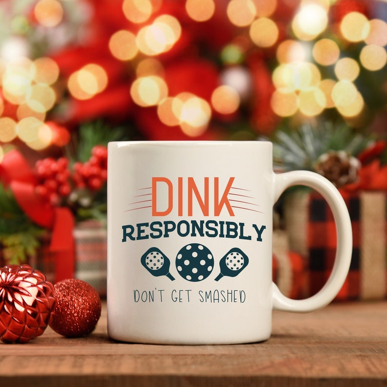 Pickleball Lover Gift, Pickleball Dad Mug, Pickleball Mug, Dink Responsibly Don't Get Smashed, Punny Mug, Funny Pickleball Gifts, Sports mug image 2