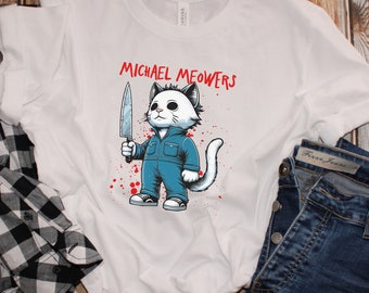 Michael Meowers T-shirt, Halloween Cat Shirt, Goth gifts, Cat lover t-shirt, Halloween Cat Tee, Everything Cats, Horror Cat, Scary Cat top