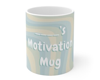 Name's Motivation Mug - Funny Gift- Mug for Coffee Lovers- Personalized Coffee mug- Custom Mug - Coworker Gift- Work Bestie Mug