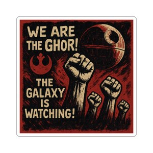 Kiss-Cut Stickers, We are the Ghor The Galaxy is Watching - Sci-Fi-sticker, laptopsticker, waterdichte sticker, auto