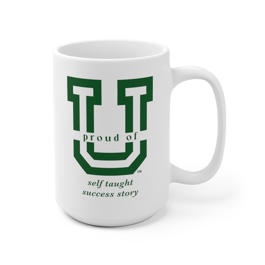 Proud of U Self Taught Success Story Mug, Inspirational Mug, Mug Gift ...