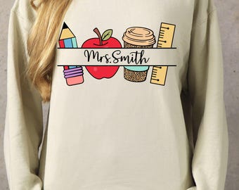 Custom Name Teacher Sweatshirt, Mr. or Mrs. Custom Teach Name Sweatshirt, Teacher Pencil Apple Coffee Rule Frame Name Sweatshirt, Gift her