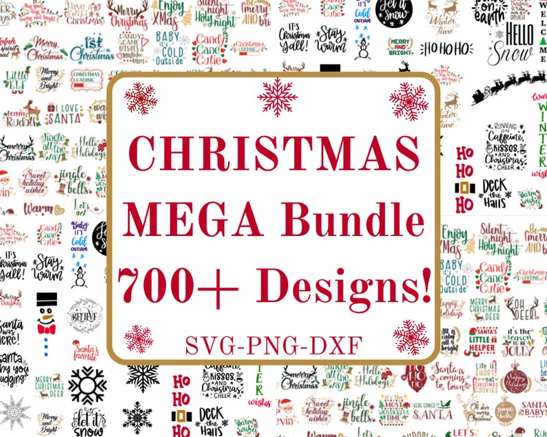May include: A collage of over 700 Christmas-themed designs in a red, white, and gold color scheme. The designs feature various Christmas-related phrases and images, including snowflakes, reindeer, and Santa Claus. The text "CHRISTMAS MEGA Bundle 700+ Designs!" is displayed in a large, bold font. The text "SVG-PNG-DXF" is displayed in a smaller font below the main text.