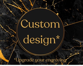 Custom Design for Your Item Engraving