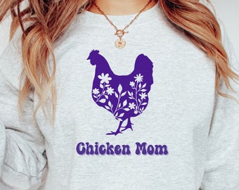Chicken Sweatshirt Farm Mom Gift Chicken Lover Gift For Her Chicken Sweatshirt Cozy Chicken Mom Chic Floral Chicken Farm Clothing Warm
