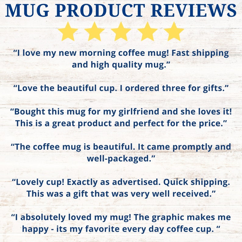 May include: Image of a product review graphic with the text "MUG PRODUCT REVIEWS" at the top. Four gold stars are displayed. Several customer reviews are shown, praising the quality and appearance of the mugs.