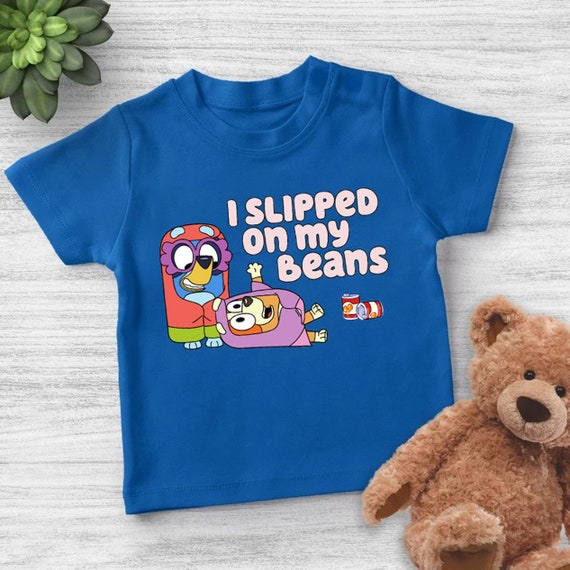 I Slipped On My Beans Bluey Birthday Shirt - Teeholly