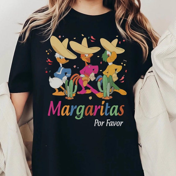The Three Caballeros Margaritas Por Favor Comfort Colors Shirt, Margaritas Epcot  Tee, Donald Jose Panchito, land Family Trip