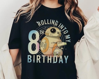 Custom Age BB-8 & D-O Rolling Into My Birthday Comfort Colors Shirt, Personalized Star Wars Birthday Gift, Galaxy&#39;s Edge, Hollywood Studios
