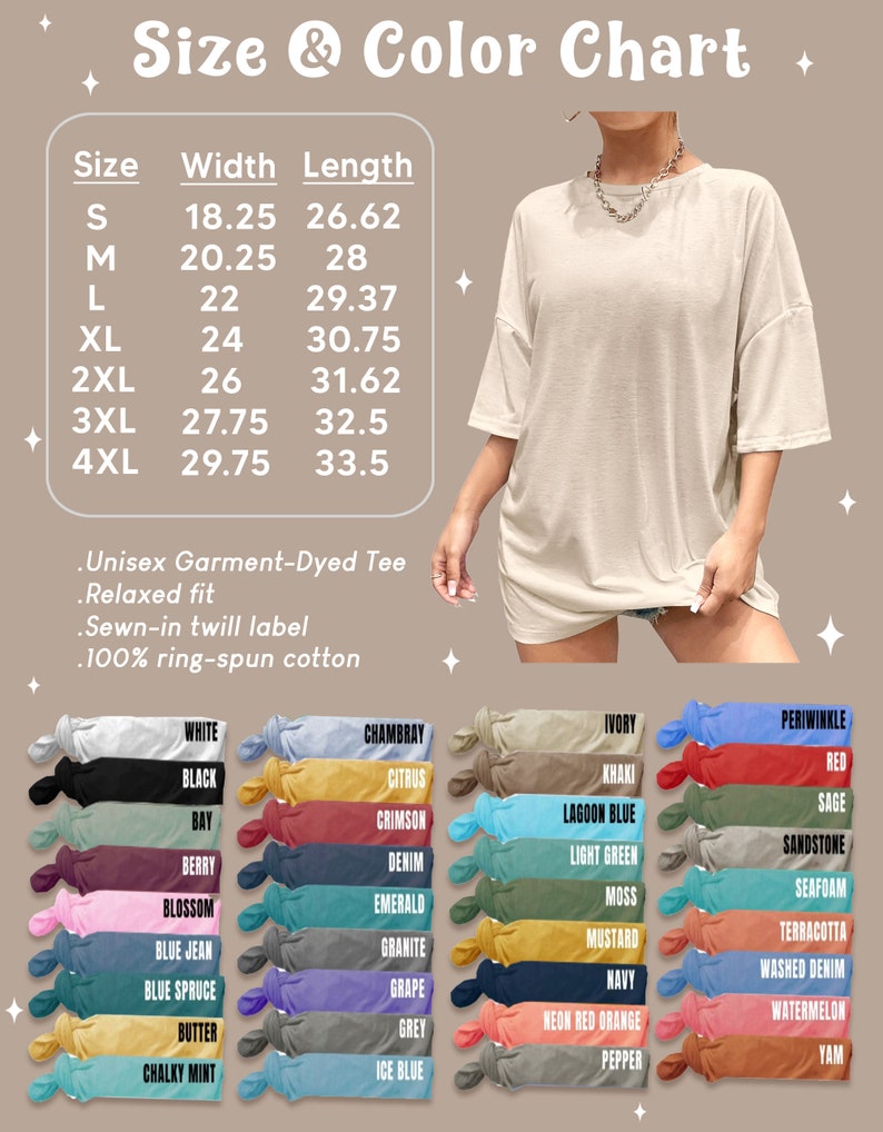 May include: A beige unisex garment-dyed tee shirt with a relaxed fit. The image includes a size and color chart. The size chart shows measurements in inches, ranging from 18.25 inches wide to 33.5 inches long. Color options include white, black, and red.