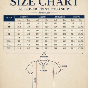 May include: Size chart for an all-over print polo shirt, midweight. Includes measurements in inches and centimeters for bust, length, shoulder, and sleeve for sizes S to 5XL. A diagram illustrates the measurement points on the shirt.