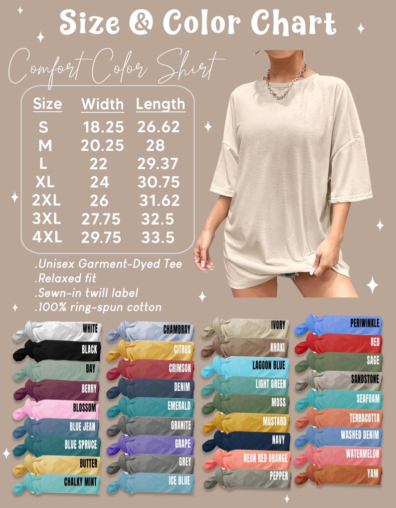 May include: A beige comfort color shirt is displayed, with a size and color chart. The chart lists sizes S to 4XL, with measurements in inches. Color options include white, black, berry, and more. The shirt is unisex, garment-dyed, relaxed fit, and made of ring-spun cotton.