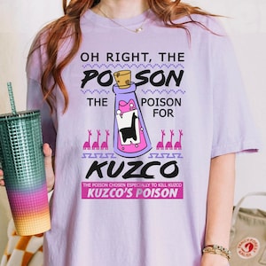 Yzma Oh Right The Poison Kuzco Comfort Colors Shirt, The Emperor&#39;s New Groove Villains Disney T-shirt, Family Vacation 2024