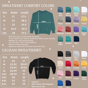 May include: Size and color chart for sweatshirts. Includes measurements in inches for Comfort Colors and Gildan sweatshirts. Features a teal Comfort Colors sweatshirt and a black Gildan sweatshirt, with a color palette of available colors.
