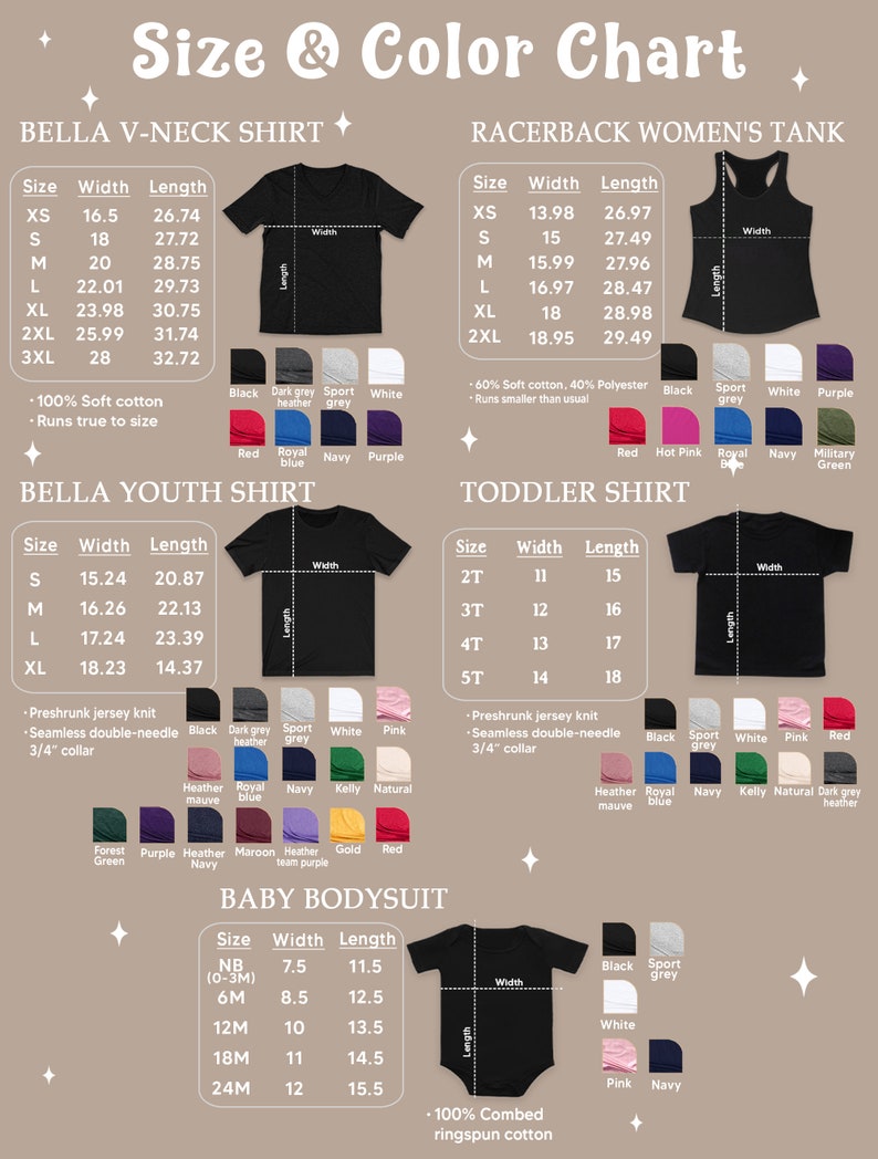 May include: Size and color chart for Bella V-neck shirts, Racerback Women's Tanks, Bella Youth Shirts, Toddler Shirts, and Baby Bodysuits. The chart includes size, width, and length measurements in inches. The chart also includes a variety of colors for each garment type.