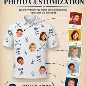 May include: White polo shirt with custom photo design. The shirt features golf-themed graphics and the text "Best Dad by Par." The image includes photos of children and the text "Photo Customization."