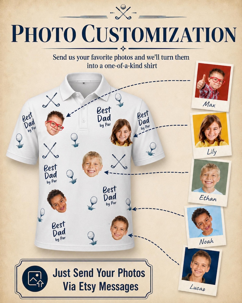 May include: White polo shirt with custom photo design. The shirt features golf-themed graphics and the text "Best Dad by Par." The image includes photos of children and the text "Photo Customization."