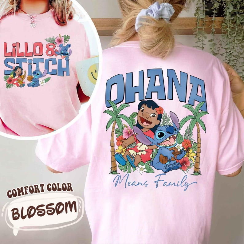 May include: Pink Comfort Color t-shirt featuring the words "Lillo & Stitch" and "Ohana Means Family" with cartoon characters. The front of the shirt has the words "Lillo & Stitch" with cartoon characters and flowers. The back of the shirt has the word "Ohana" with cartoon characters, palm trees, and flowers.