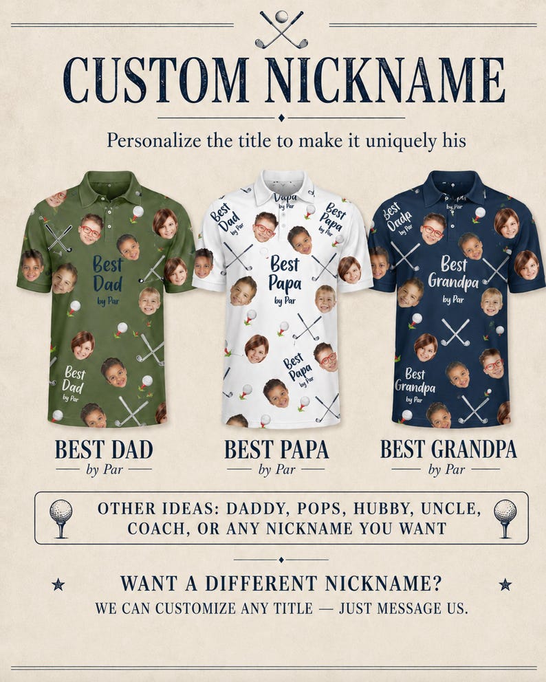 May include: Three golf-themed polo shirts with the text "Best Dad", "Best Papa", and "Best Grandpa". Each shirt features a pattern of golf balls, clubs, and faces. The top text reads "CUSTOM NICKNAME".