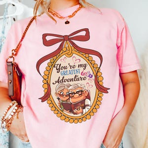 Carl And Ellie Lover House Balloon Coquette Bow You&#39;re My Greatest Adventure Shirt, Disney Up Movie Couple Matching T-shirt, Disneyland Trip