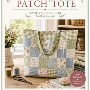May include: A patchwork tote bag featuring a grid of squares in sage green, light blue, and cream with floral, gingham, and striped patterns. The bag has two matching green gingham fabric handles and is presented as a quilting project pattern.