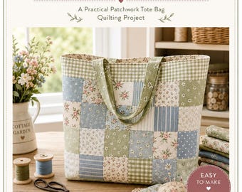 Molde para Bolsa Tote Cottage Patch | Bolsa Tote Acolchoada para Iniciantes (PDF Digital)