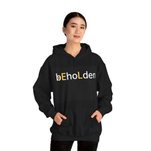 beholden Hoodie