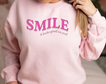 SMILE - It Looks Good On You Sweatshirt, crewneck, be happy, smile shirt, trending design, wavy text, positive vibes