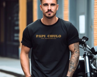 PAPI CHULO Men's Cotton T-shirt, Mexican Tee, papacito shirt, papi tshirt, papi gift, chulo gift, spanish tshirt, mexican boyfriend