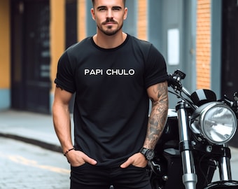 PAPI CHULO Unisex Heavy Cotton T-shirt, Spanish tshirt, Mexican Tee, papacito shirt, papi tshirt, papi gift, mexican boyfriend shirt, mens
