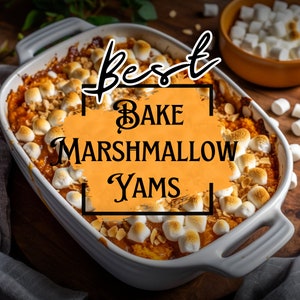BEST RECIPE FOR Baked Marshmallows Yams