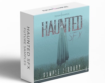 Haunted SFX Sample Pack: Horror Sound Effects (Royalty-Free)