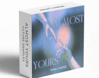 ALMOST YOURS - R&B (Sample Pack) [Schlagzeug-Loops, Synth, Bass, Melodie-Loops]