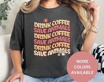 Vet Coffee Shirt. Vet Tech gift, Vet Nurse, Veterinarian, Vet Med T-shirt. Drink Coffee, Save Animals. Animal Rescue Workers.