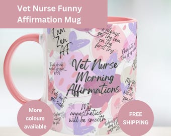 Tierarzt Krankenschwester Becher. Lustige Morgen Affirmationen spezifisch für die TA. 11 Unzen Keramikbecher. Farboptionen. Lustiges Tierarzt Geschenk.