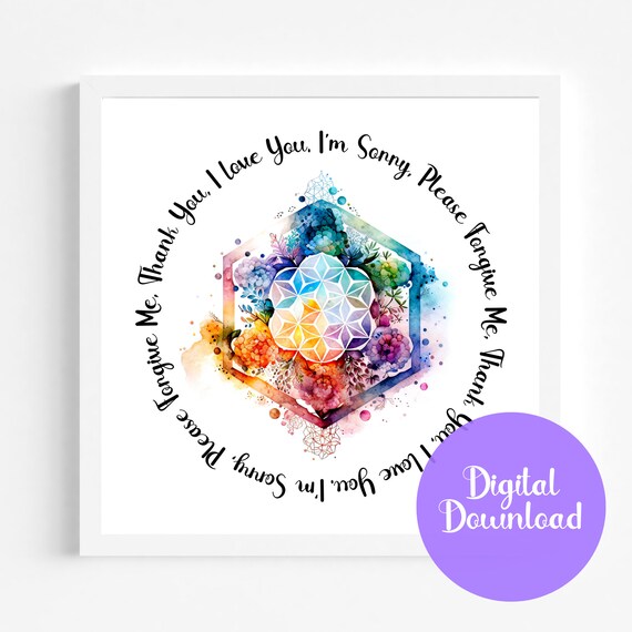 Ho'oponopono Prayer Art Print: Rainbow Flower of Life (digital